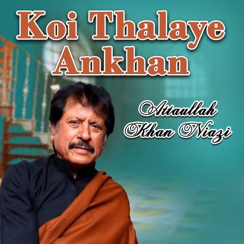 Koi Thalaye Ankhan