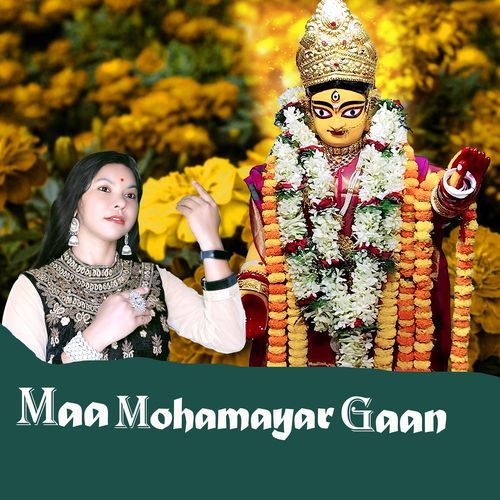 Maa Mohamayar Gaan