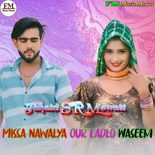 Missa Nawalya Our Ladlo Waseem