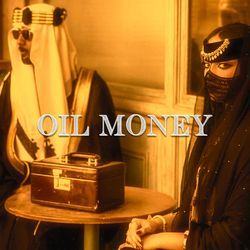 Oil Money-JFEbV0JRenQ