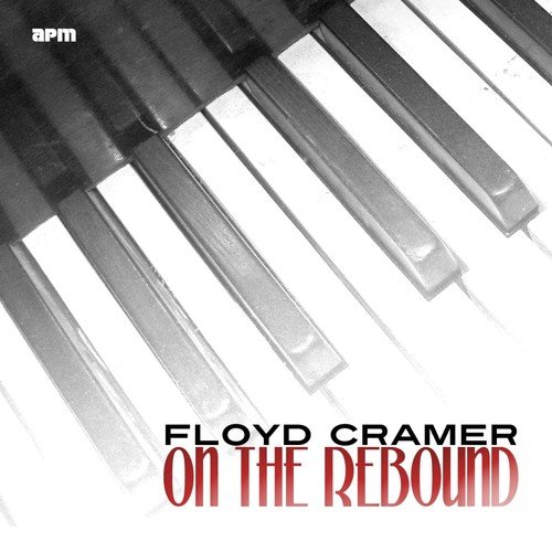 On the Rebound - The Best of Floyd Cramer