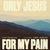 Only Jesus For My Pain (feat. Franni Rae)