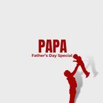 Papa (Father's Day Special)