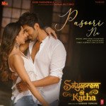 Pasoori Nu (From &quot;Satyaprem Ki Katha&quot;)