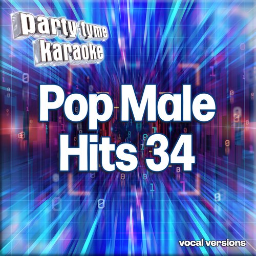 Pop Male Hits 34 - Party Tyme Karaoke (Vocal Versions)