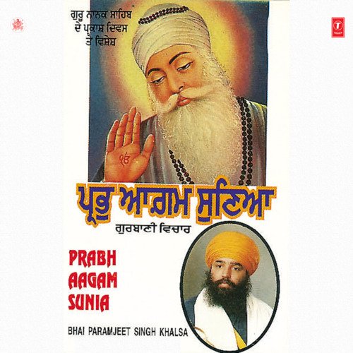 Prabh Aagam Sunia