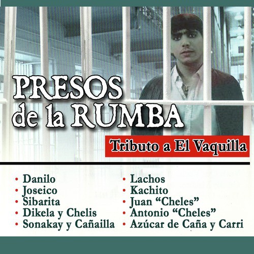 Presos de la Rumba: Tributo a El Vaquilla_poster_image