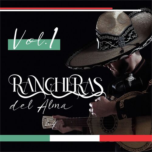 Rancheras Del Alma, Vol.1