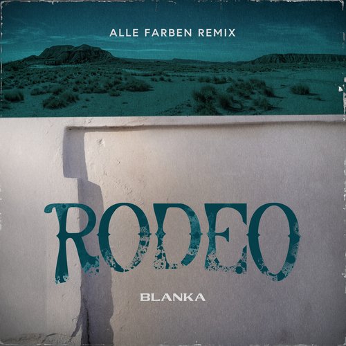 Rodeo (Alle Farben Remix) (Alle Farben Remix)