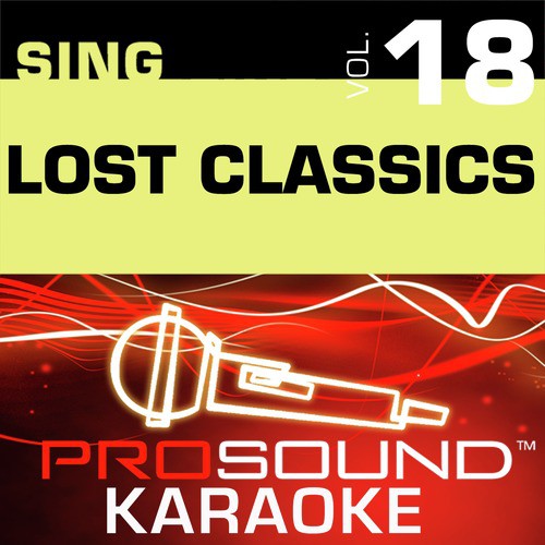 Sing Lost Classics v.18 (Karaoke Performance Tracks)