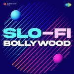 Slo-Fi Bollywood