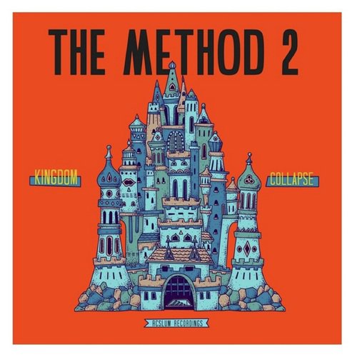 THE METHOD 2 / KINGDOM COLLAPSE