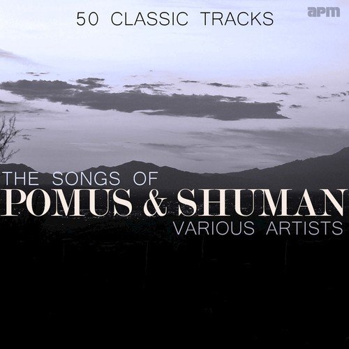 The Songs of Pomus & Shuman: 50 Classic Tracks