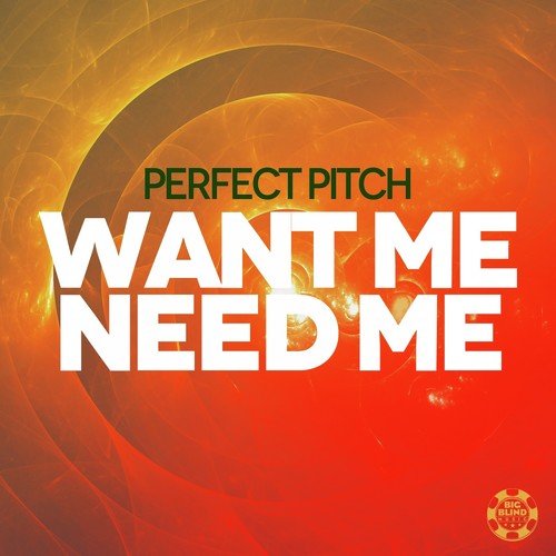 Want Me Need Me