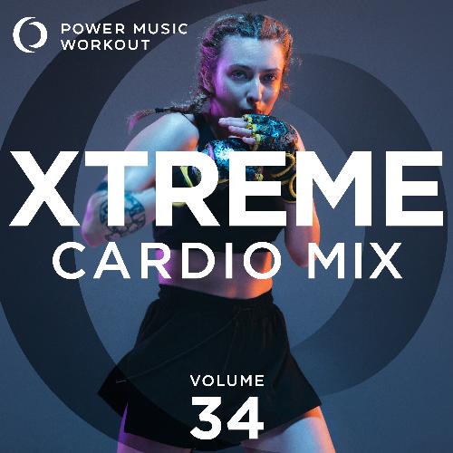 Xtreme Cardio Mix 34 (Non-Stop Workout Mix 132-145 BPM)