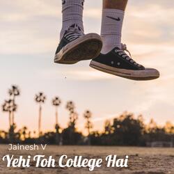 Yehi Toh College Hai-Bl8JWkd7BX8