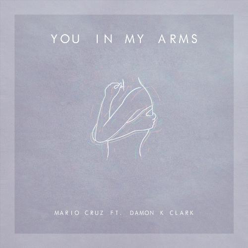 You in My Arms (feat. Damon K. Clark)