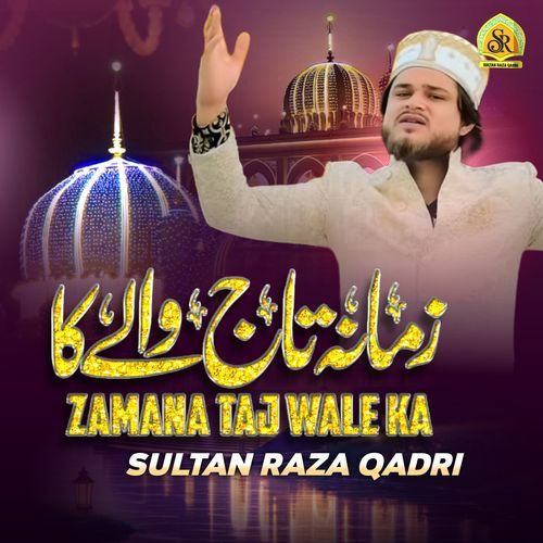 Zamana Taj Wale Ka