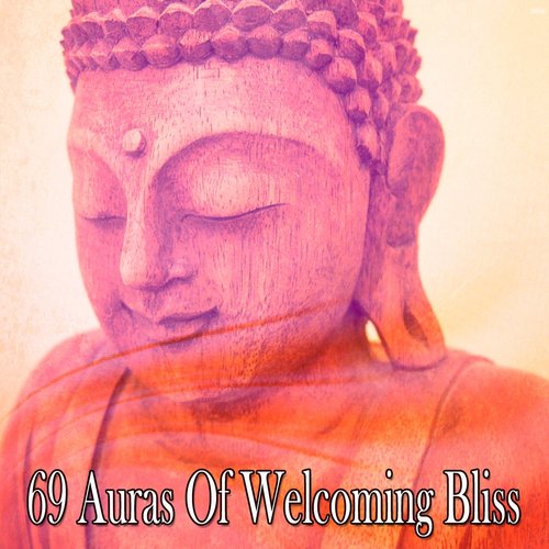 69 Auras Of Welcoming Bliss