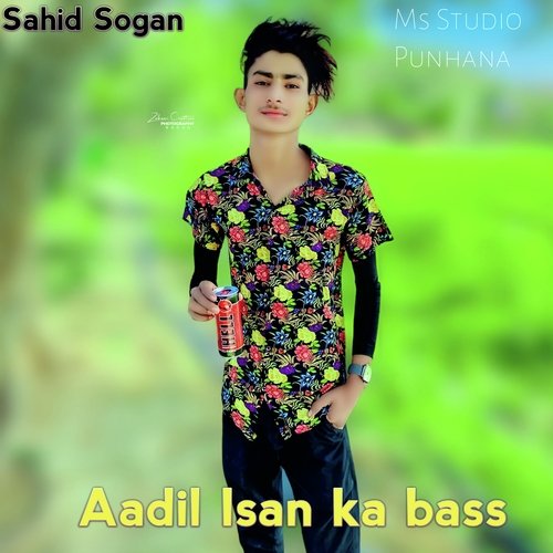 Aadil Isan Ka Bass