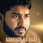 Aankhon Ka Raaz