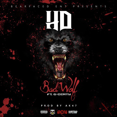 Bad Wolf (feat. G-Dirty & Ak47)