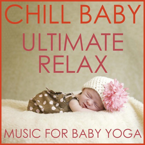 Chill Baby Bathtime: Relaxing Music for Baby's Soothing Bath