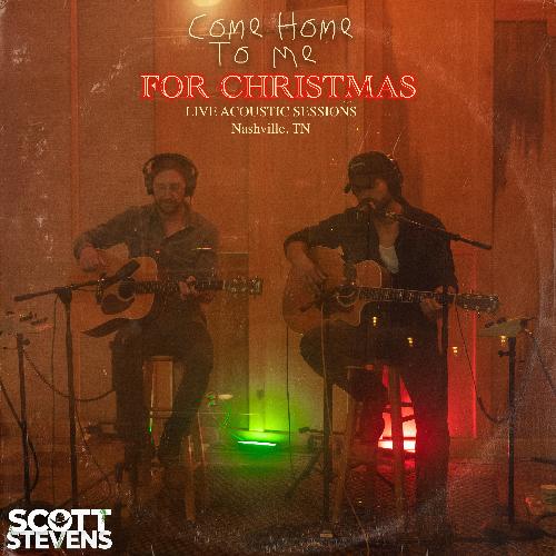 Come Home to Me for Christmas (Live Acoustic Sessions - Nashville, TN)