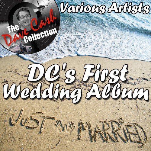 DC's First Wedding Album - [The Dave Cash Collection]