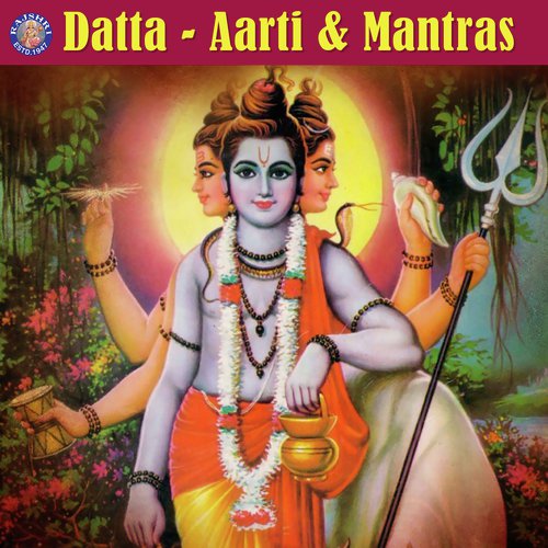 Shri Datta Bavani - Song Download from Datta - Aarti & Mantras @ JioSaavn
