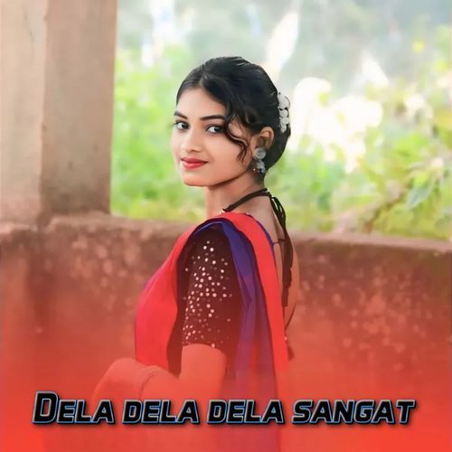 Dela dela dela sangat