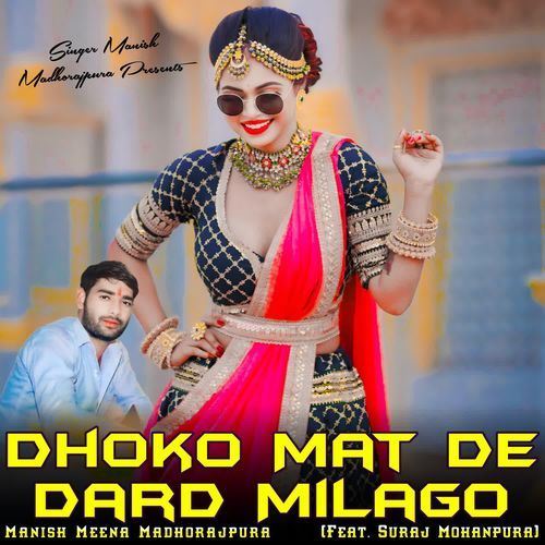 Dhoko Mat De Dard Milago