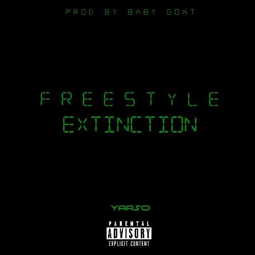 Freestyle Extinction (feat. Yaaso)