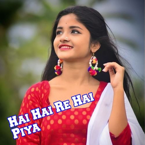 Hai Hai Re Hai Piya