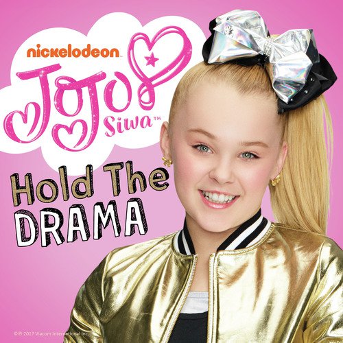 Hold The Drama Download Songs By Jojo Siwa Jiosaavn