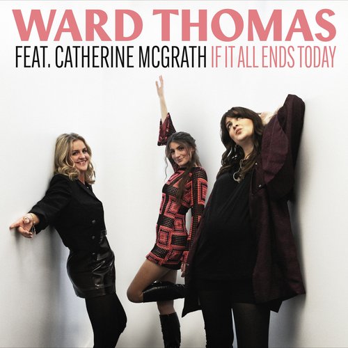If It All Ends Today (featuring Catherine McGrath)