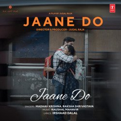 Jaane Do (From &quot;Jaane Do&quot;)-FjwaAzxFRwU