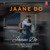 Jaane Do (From "Jaane Do")