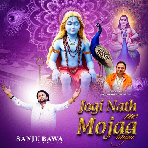 Jogi Nath Ne Mojaa Laiya