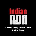 Kabhi Kabhi and Kaise Kahein Alvida (Mashup)