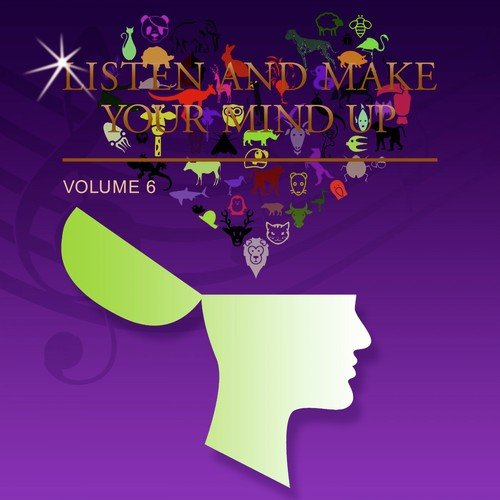 Listen and Make Your Mind Up, Vol. 6