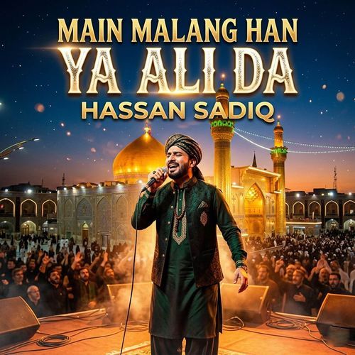 Main Malang Han Ya Ali Da