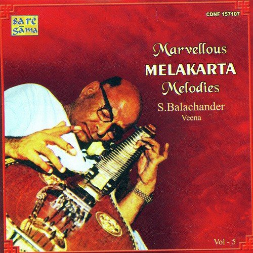 Marvellous Melakarta Melodies - Vol. 5