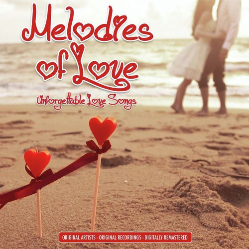 Melodies of Love - Unforgettable Love Songs