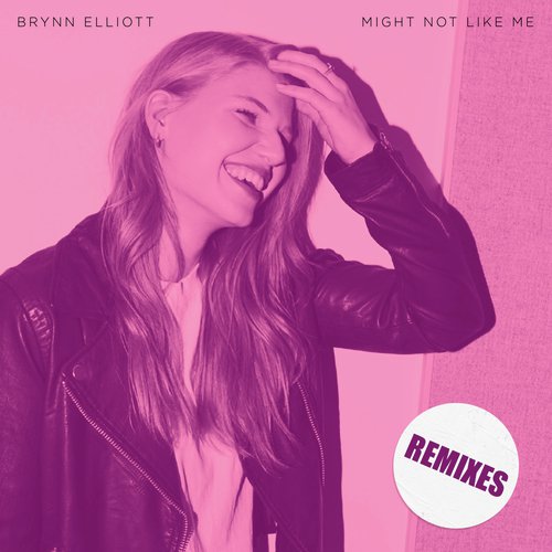 Might Not Like Me (Remixes)_poster_image