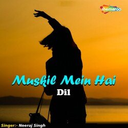 Mushkil Mein Hai Dil-ERgeBjNac2A