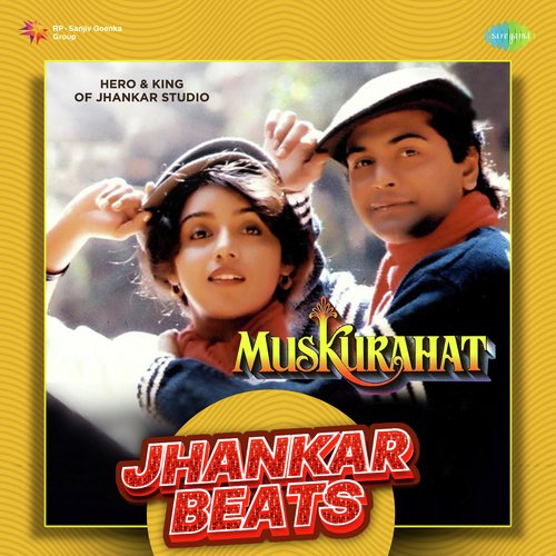 Muskurahat - Jhankar Beats