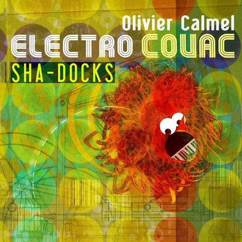 Olivier Calmel Electro Couac Quintet: Sha-Docks_poster_image