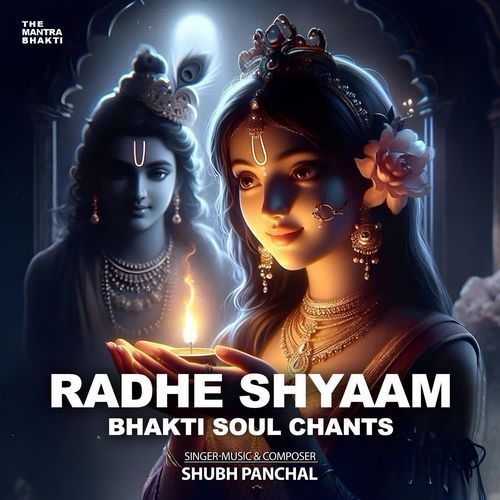Radhe Shyaam Bhakti Soul Chants