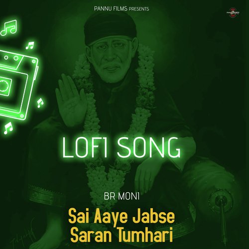 Sai Aaye Jabse Saran Tumhari - Lofi Song